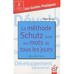 La m�thode Schutz avec les mots de tous les jours