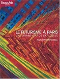 Le futurisme à Paris : Une avant-garde explosive