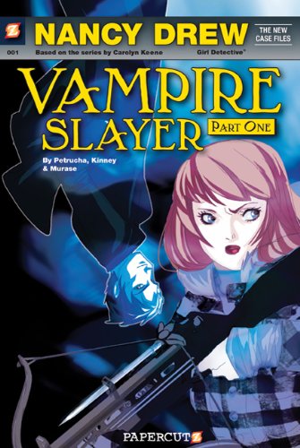 Nancy Drew The New Case Files #1: Nancy Drew Vampire Slayer (Nancy Drew New Case Files)