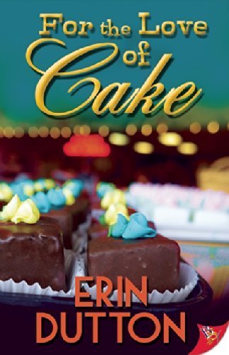 For the Love of Cake by Dutton, Erin (2015) Paperback
