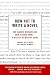 How Not to Write a Novel: 200 Classic Mistakes and How to Avoid Them--A Misstep-by-Misstep Guide