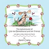 The Adventures of Lilly the Bloodhound and her Friends : Lilly gets a New Home and Family
