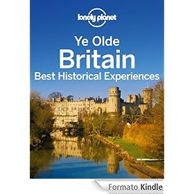 Ye Olde Britain: Best Historical Experiences (Regional Travel Guide)