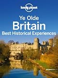 Ye Olde Britain: Best Historical Experiences (Regional Travel Guide)