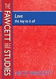 Love : the key to it all