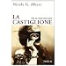 La Castiglione : Vies et m�tamorphoses