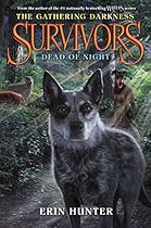 Survivors: The Gathering Darkness #2: Dead of Night