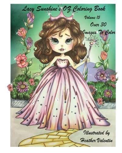 Lacy Sunshine's OZ Coloring Book Volume 15: Adult and Childrens Coloring Book (Lacy Sunshine's Coloring Books)
