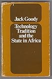 Technology, tradition, and the state in Africa