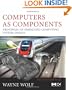 Computers as Components, Second Edition: Principles of Embedded Computing System Design (The Morgan Kaufmann Series in Computer Architecture and Design)