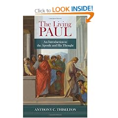 The Living Paul: An Introduction to the Apostle's Life and Thought