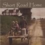 Short Road Home