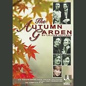 The Autumn Garden (Dramatized) | [Lillian Hellman]