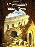 Promenades dans Rome : Illustr� par les peintres du Romantisme
