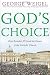 Gods Choice: Pope Benedict XVI and the Future of the Catholic Church