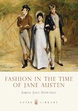 Fashion in the Time of Jane Austen (Shire Library) [Paperback]