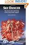 Sky Dancer: The Secret Life & Songs of the Lady Yeshe Tsogyel