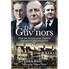 The Guv'nors: Ten of Scotland Yard's Greatest Detectives