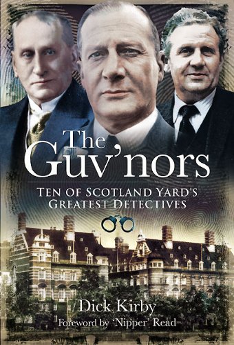 The Guv'nors: Ten of Scotland Yard's Greatest Detectives