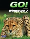 GO! with Windows 7 Getting Started wi...