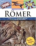 R�mer: Das Mitmach-Buch: Essen, spielen, schreiben und sich kleiden wie die alten R�mer title=