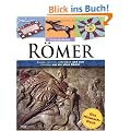 R�mer: Das Mitmach-Buch: Essen, spielen, schreiben und sich kleiden wie die alten R�mer