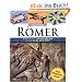 R�mer: Das Mitmach-Buch: Essen, spielen, schreiben und sich kleiden wie die alten R�mer