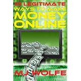 10 LEGITIMATE Ways to Make Money Online ~ MJ Wolfe