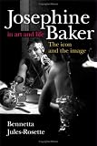 Review University of Illinois Press  / Josephine Baker in Art and Life: The Icon and the Image