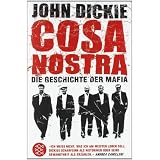 Cosa Nostra: Die Geschichte der Mafiavon "John Dickie"