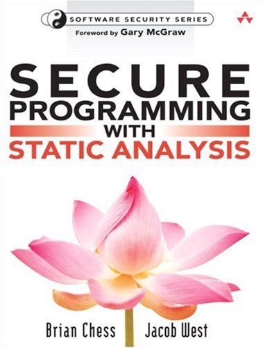 Secure Programming with Static Analysis: Getting Software Security Right with Static Analysis (Addison-Wesley Software Security)