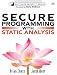 Secure Programming with Static Analysis (Addison-Wesley Software Security Series) by Brian Chess,Jacob West
