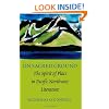 On Sacred Ground: The Spirit of Place in Pacific Northwest Literature