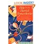Help for the Harried Homeschooler: A Practical Guide to Balancing Your Child's Education with the Rest of Your Life