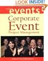 Corporate Event Project Management (The Wiley Event Management Series)