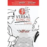 Verbal Kung Fu for Freelancers: Master the Art of Self Defense against Difficult Clients