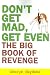 Don't Get Mad, Get Even