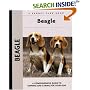 Beagle: A Comprehensive Guide to Owning and Caring for Your Dog (Kennel Club): A Comprehensive Guide to Owning and Caring for Your Dog (Kennel Club)