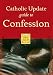 Catholic Update Guide to Confession (Catholic Update Guides)