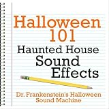 Halloween 101 - Haunted House Sound Effects