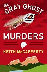 The Gray Ghost Murders: A Novel
