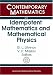Idempotent Mathematics And Mathematical Physics: International Workshop, February 3-10, 2003, Erwin Schrodinger International Institute For Mathematical ... Vienna, Austria (Contemporary Mathematics)