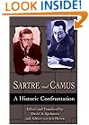 Sartre and Camus: A Historic Confrontation