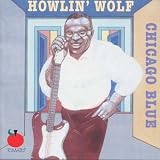 Review Howlin' Wolf  / Chicago Blue