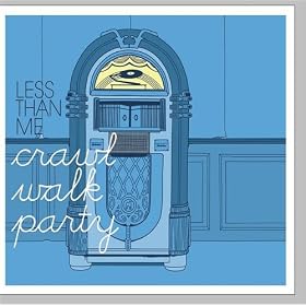 Crawl, Walk, Party