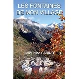 Les fontaines de mon villagepar Jacqueline Garino