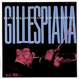 Revue Dizzy Gillespie  / Gillespiana - Carnegie Hall Concert