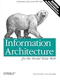 Information Architecture for the World Wide Web: Designing Large-Scale Web Sites, 3rd Edition