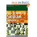 How to Beat the Sicilian Defence: An Anti-Sicilian Repertoire for White