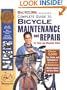 Bicycling Magazine's Complete Guide to Bicycle Maintenance and Repair for Road and Mountain Bikes